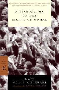 A Vindication of the Rights of Woman : with Strictures on Political and Moral Subjects