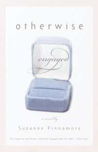 『婚約したけれど』(原書)<br>Otherwise Engaged : A Novel