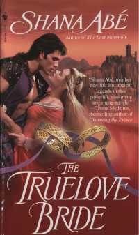 The Truelove Bride : A Novel
