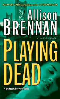 Playing Dead : A Novel of Suspense