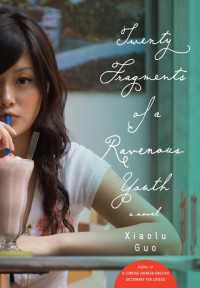 Twenty Fragments of a Ravenous Youth : A Novel