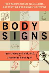 Body Signs : From Warning Signs to False Alarms...How to Be Your Own Diagnostic Detective