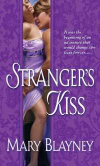Stranger's Kiss : A Novel