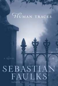 Human Traces : A Novel
