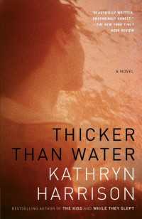 Thicker Than Water : A Novel