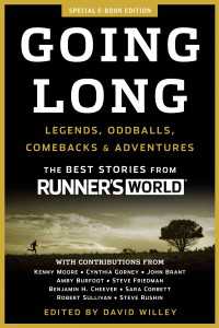 Going Long : Legends, Oddballs, Comebacks & Adventures