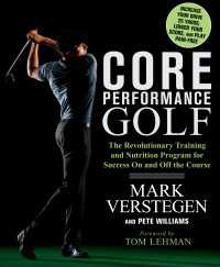 Core Performance Golf : The Revolutionary Training and Nutrition Program for Success On and Off the Course