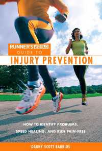 Runner's World Guide to Injury Prevention : How to Identify Problems, Speed Healing, and Run Pain-Free