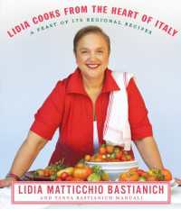 Lidia Cooks from the Heart of Italy : A Feast of 175 Regional Recipes: A Cookbook