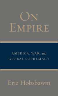 On Empire : America, War, and Global Supremacy
