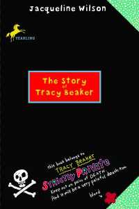 『おとぎばなしはだいきらい』（原書）<br>The Story of Tracy Beaker