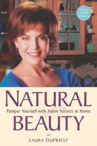 Natural Beauty : Pamper Yourself with Salon Secrets at Home