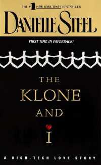 The Klone and I : A Novel