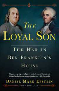 The Loyal Son : The War in Ben Franklin's House