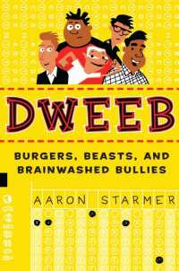 Dweeb : Burgers, Beasts, and Brainwashed Bullies