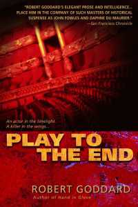 Play to the End : A Novel