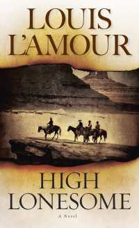High Lonesome : A Novel