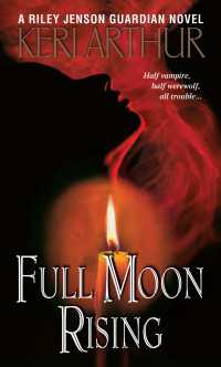 Full Moon Rising : A Riley Jenson Guardian Novel