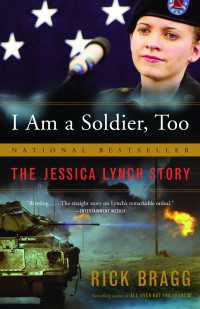 『私は英雄じゃない－ジェシカ・リンチのイラク戦争』(原書)<br>I Am a Soldier, Too : The Jessica Lynch Story