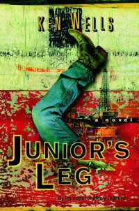 Junior's Leg : A Novel