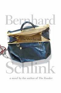 The Weekend : A Novel