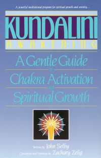 Kundalini Awakening : A Gentle Guide to Chakra Activation and Spiritual Growth