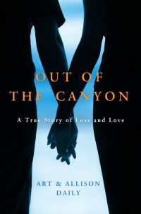 Out of the Canyon : A True Story of Loss and Love