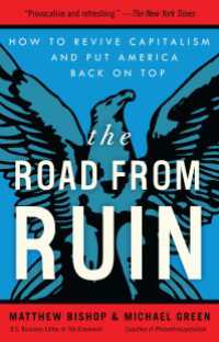 The Road from Ruin : How to Revive Capitalism and Put America Back on Top