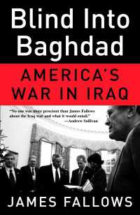 Blind Into Baghdad : America's War in Iraq