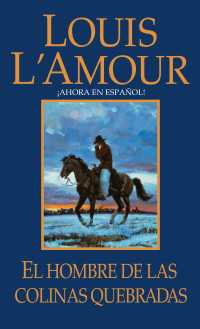 El hombre de Las Colinas Quebradas : Una novela