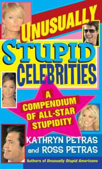 Unusually Stupid Celebrities : A Compendium of All-Star Stupidity
