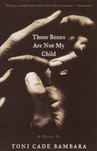 Those Bones Are Not My Child : A Novel