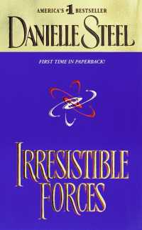 Irresistible Forces : A Novel