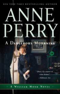 A Dangerous Mourning : A William Monk Novel
