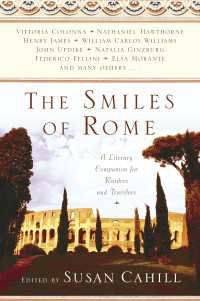 The Smiles of Rome : A Literary Companion for Readers and Travelers