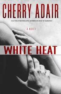 White Heat : A Novel
