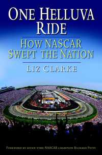 One Helluva Ride : How NASCAR Swept the Nation