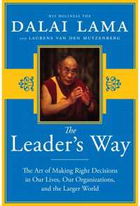 The Leader's Way : The Art of Making the Right Decisions in Our Careers, Our Companies, and the World at Large