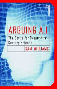 Arguing A.I. : The Battle for Twenty-first-Century Science