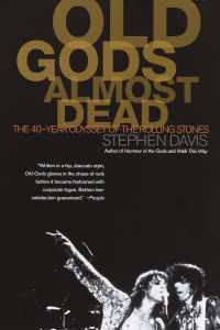 ローリング・ストーンズ４０年史<br>Old Gods Almost Dead : The 40-Year Odyssey of the Rolling Stones
