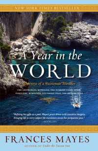 A Year in the World : Journeys of A Passionate Traveller