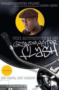 The Adventures of Grandmaster Flash : My Life, My Beats