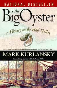 マ－ク・カ－ランスキ－『牡蠣と紐育』（原書）<br>The Big Oyster : History on the Half Shell