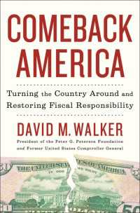 Comeback America : Turning the Country Around and Restoring Fiscal Responsibility