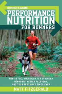 Runner's World Performance Nutrition for Runners : How to Fuel Your Body for Stronger Workouts, Faster Recovery, and Your Best RaceTimes Ever