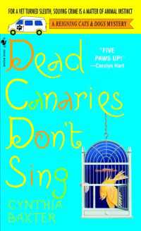 Dead Canaries Don't Sing : A Reigning Cats and Dogs Mystery