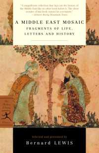 A Middle East Mosaic : Fragments of Life, Letters and History