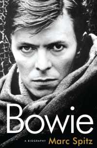 Bowie : A Biography