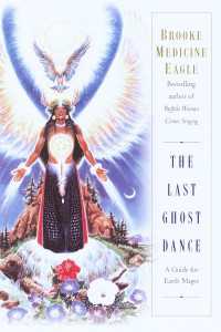 The Last Ghost Dance : A Guide for Earth Mages