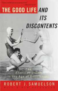 The Good Life and Its Discontents : The American Dream in the Age of Entitlement